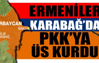 Ermenistan, Karabağ’da PKK’lı teröristlere üs kurdu