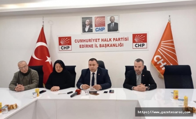 CHP Edirne İl Başkanı Kahraman, “3 Vekil çıkaracağız”