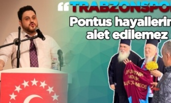 “Trabzonspor, Pontus hayallerine alet edilemez”